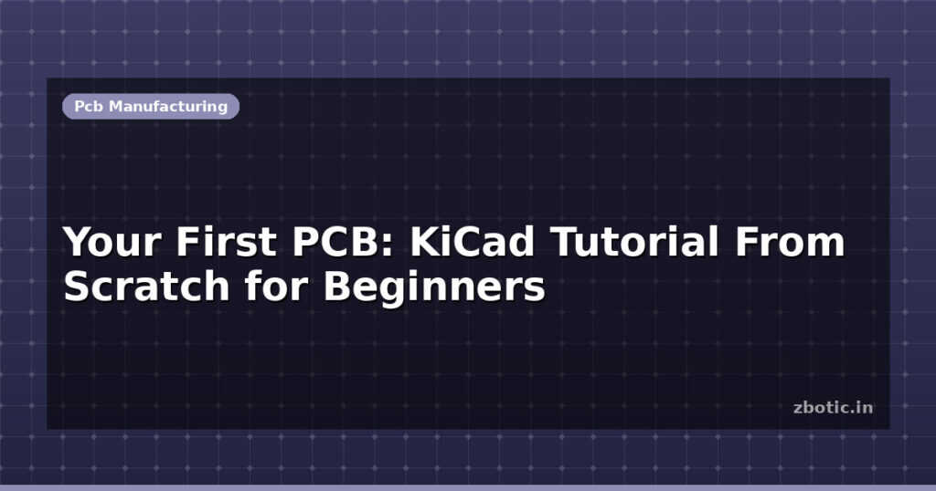 Blog Your First Pcb Kicad Tutorial From Scratch For Beginners 612369 Large