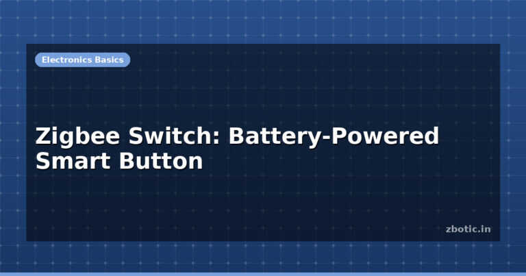 Zigbee Switch: Battery-Powered Smart Button
