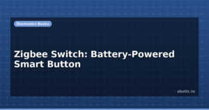 Zigbee Switch: Battery-Powered Smart Button